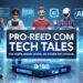 Pro-Reed Com Tech Tales