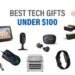 tech gadgets under $100
